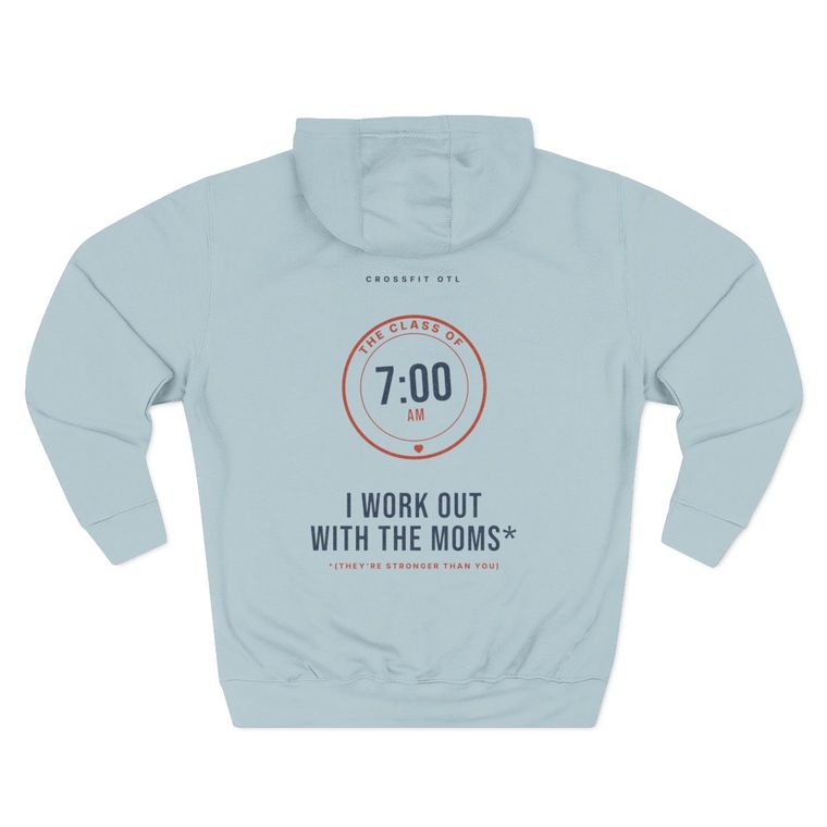 I Work Out With The Moms* hoodie, back view